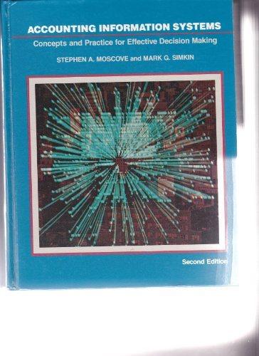 accounting information systems concepts and practice for effective decision making 2nd edition stephen a.