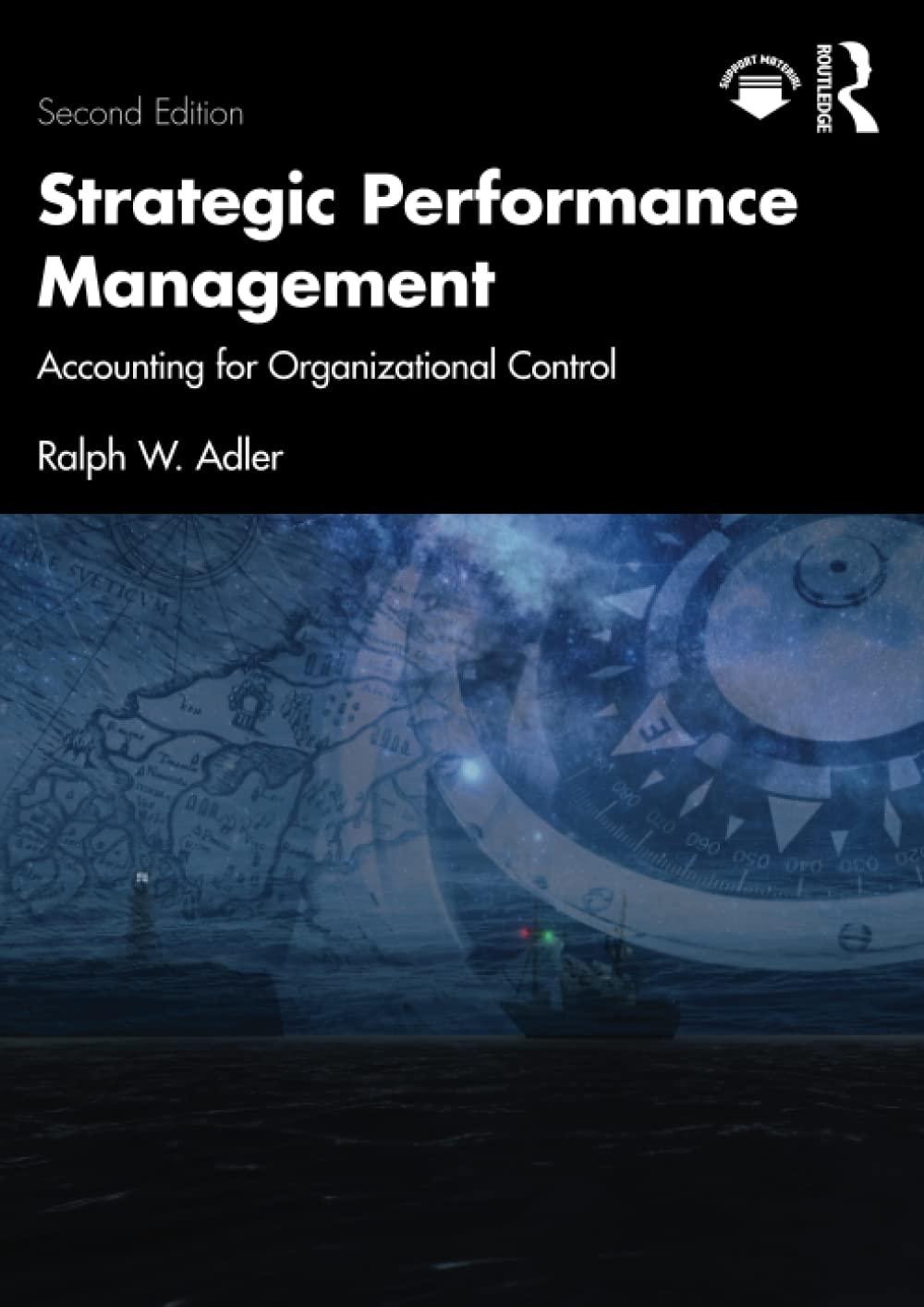strategic performance management 2nd edition ralph w. adler 1032211881, 9781032211886
