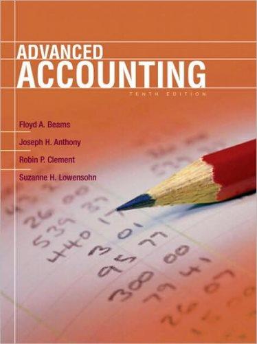 advanced accounting 10th edition floyd a. beams, robin p. clement, joseph h. anthony, suzanne h. lowensohn