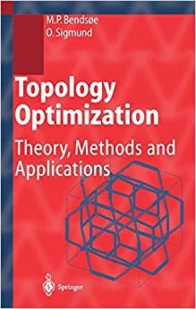 topology optimization theory methods and applications 2nd edition martin philip bendsoe, ole sigmund