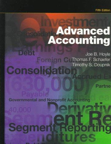 advanced accounting 5th edition joe ben hoyle, timothy s. doupnik, thomas f. schaefer 0256181500,