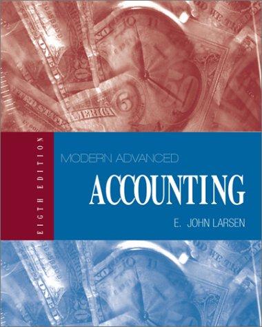 modern advanced accounting 8th edition e. john larsen 0070299919, 9780070299917