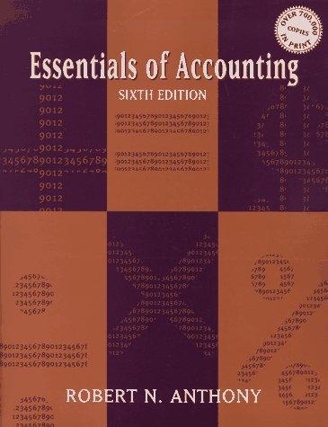 essentials of accounting 6th edition robert n. anthony 020184866x, 9780201848663