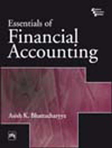 essentials of financial accounting 1st edition asish k. bhattacharyya 8120332520, 9788120332522