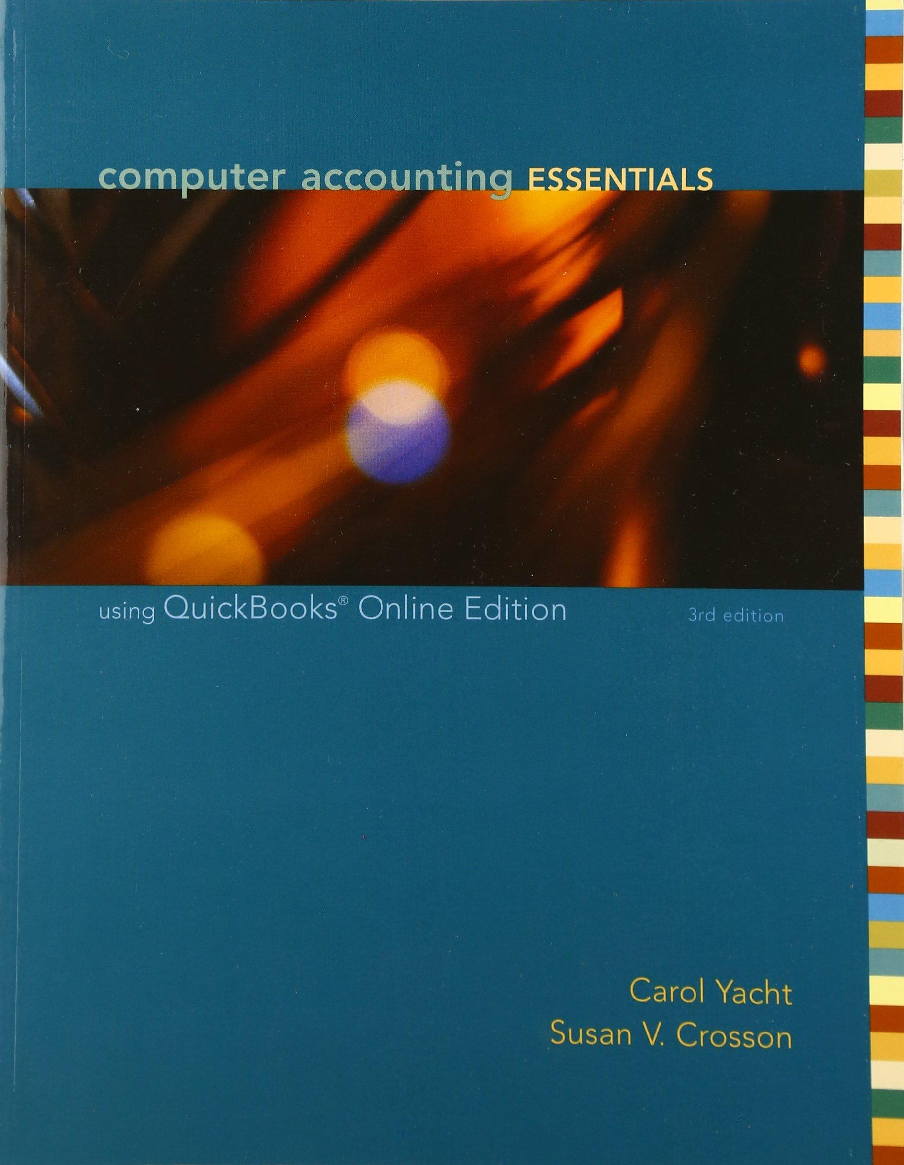 computer accounting essentials using quickbooks 3rd edition carol yacht, susan crosson 0073131121,