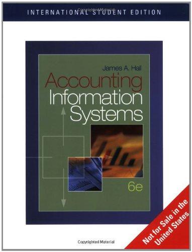 ise accounting information systems 6th international edition james hall 0324560931, 9780324560930
