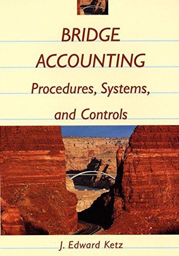 bridge accounting procedures systems and control 1st edition j. edward ketz 0471242284, 9780471242284