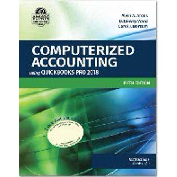 computerized accounting using quickbooks pro 2018 5th edition alvin a. arens, d. dewey ward, carol j. borsum