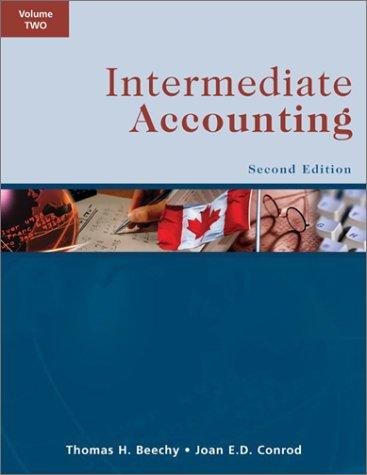 intermediate accounting volume 2 2nd edition thomas h. beechy, joan e. conrod, jeannine brooks, joan e. d.