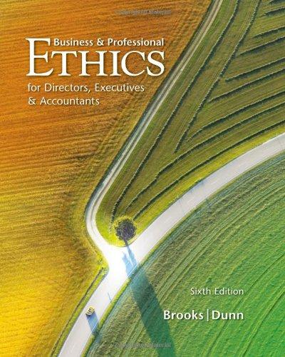 business and professional ethics for directors executives and accountants 6th edition leonard j. brooks, paul
