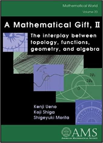 a mathematical gift 2nd edition kenji ueno, koji shiga, shigeyuki morita 0821832832, 978-0821832837
