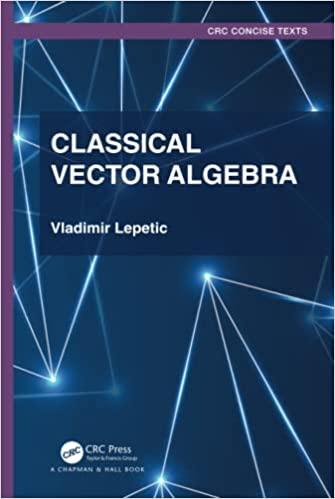 classical vector algebra 1st edition vladimir lepetic 1032381000, 978-1032381008