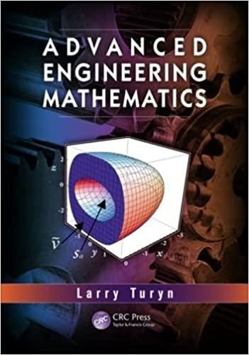 advanced engineering mathematics 1st edition lawrence turyn 1439834474, 978-1439834473