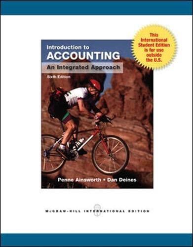 introduction to accounting an integrated approach 6th international edition penne ainsworth, dan deines