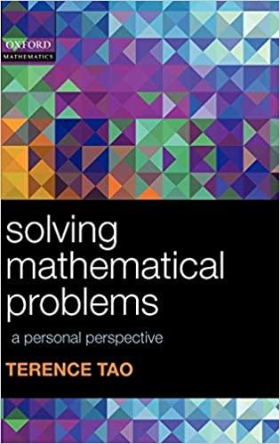 solving mathematical problems a personal perspective 1st edition terence tao 0199205612, 978-0199205615
