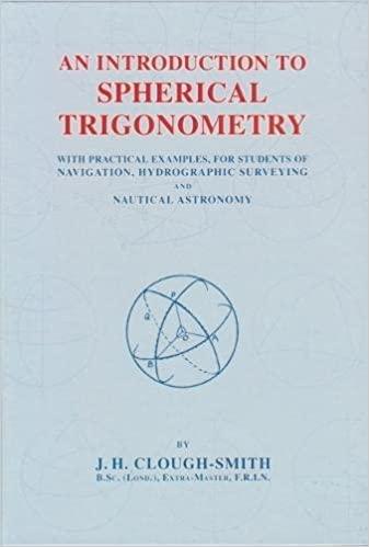 an introduction to spherical trigonometry 1st edition j h clough-smith 085174320x, 978-0851743202