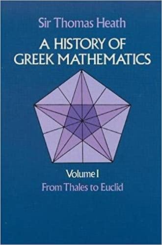 a history of greek mathematics from thales to euclid 1st edition sir thomas heath 0486240738, 978-0486240732