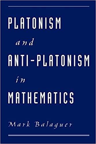 platonism and anti platonism in mathematics 1st edition mark balaguer 0195143981, 978-0195143980
