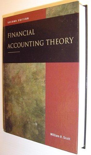 financial accounting theory 2nd edition william r. scott 0130116122, 9780130116123