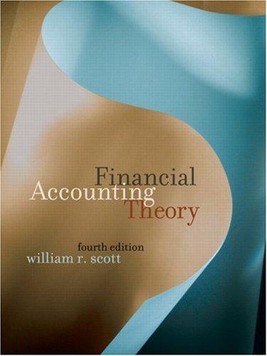 financial accounting theory 4th edition william r. scott 0131294911, 9780131294912