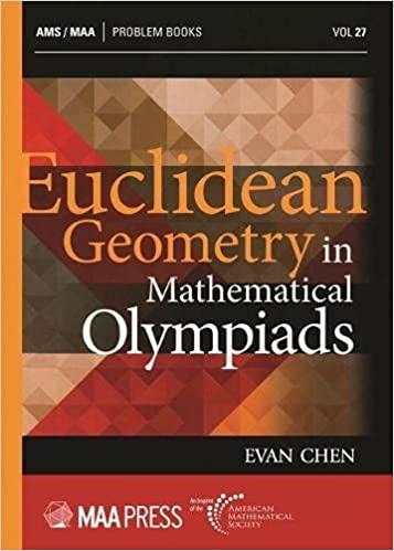 euclidean geometry in mathematical olympiads 1st edition evan chen 1470466201, 978-1470466206