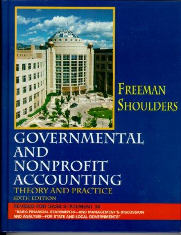 governmental and nonprofit accounting 6th edition robert j. freeman, graig d. shoulders, alan l. eliason,