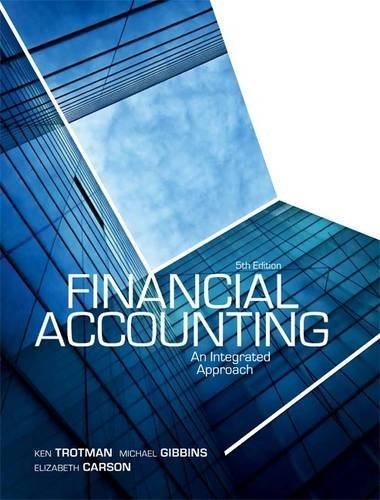 financial accounting an integrated approach 5th edition michael gibbins, kenneth thomas trotman, elizabeth