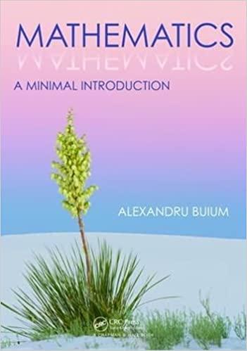 mathematics a minimal introduction 1st edition alexandru buium 1138466840, 978-1138466845