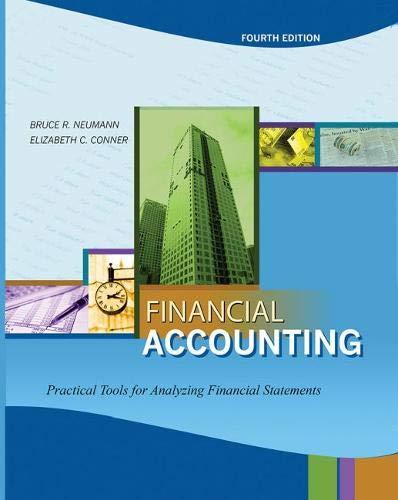 financial accounting practical tools for analyzing financial statements 4th edition bruce r. neuman,