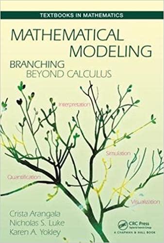 mathematical modeling 1st edition crista arangala, nicolas s luke, karen a yokley 9781498770712