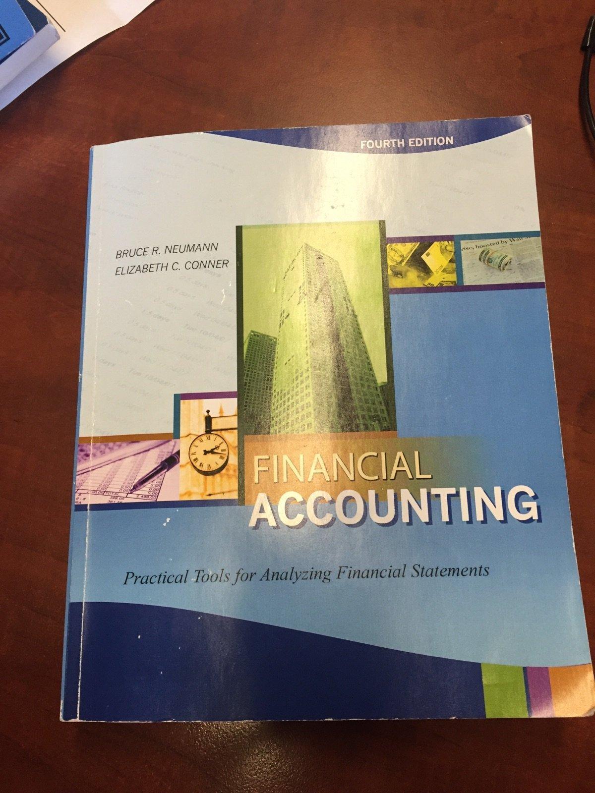 financial accounting practical tools for analyzing financial statements 4th edition bruce r. neumann,
