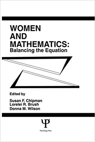 women and mathematics balancing the equation 1st edition susan f chipman, lorelei r brush, donna m wilson