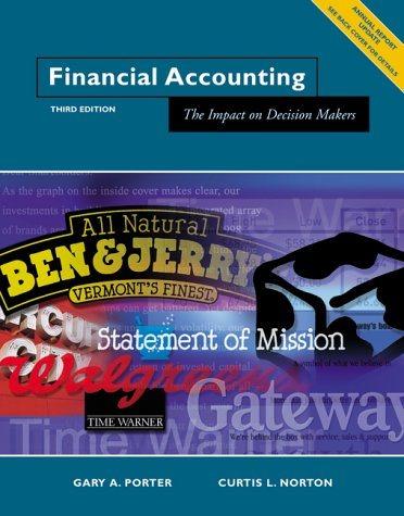financial accounting the impact on decision makers 3rd edition gary a. porter, curtis l. norton 0030319684,