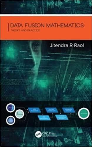 data fusion mathematics theory and practice 1st edition jitendra r raol 1498720978, 978-1498720977
