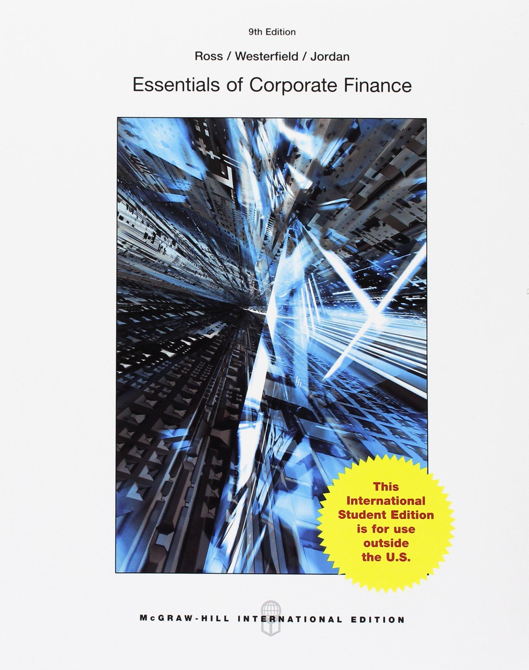 essentials of corporate finance 9th international edition stephen a. ross, randolph w. westerfield, bradford