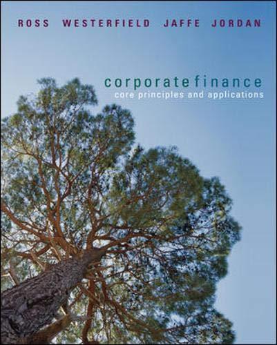corporate finance core principles and applications 1st edition stephen ross, randolph westerfield, jeffrey