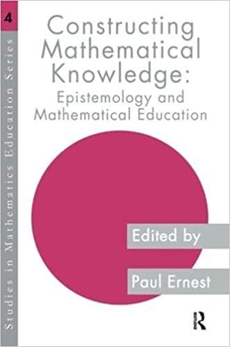 constructing mathematical knowledge 1st edition paul ernest 1138162973, 978-1138162976