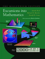 excursions into mathematics 1st edition anatole beck, michael n. bleicher, donald w. crowe 0879010045,