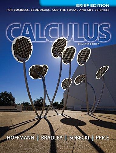 calculus for business, economics and the social and life sciences 11th brief edition laurence hoffmann,