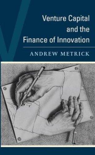 venture capital and the finance of innovation 1st edition andrew metrick 0470074280, 9780470074282
