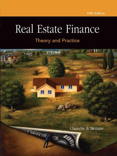 real estate finance theory and practice 5th edition terrence m. clauretie, g. stacy sirmans 0324305508,