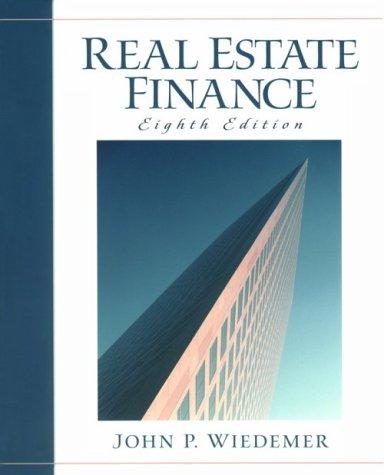real estate finance 8th edition john p. wiedemer 0324142900, 9780324142907