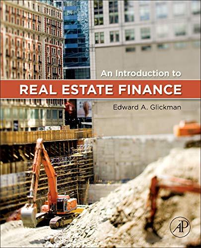 an introduction to real estate finance 1st edition edward glickman 0123786266, 9780123786265