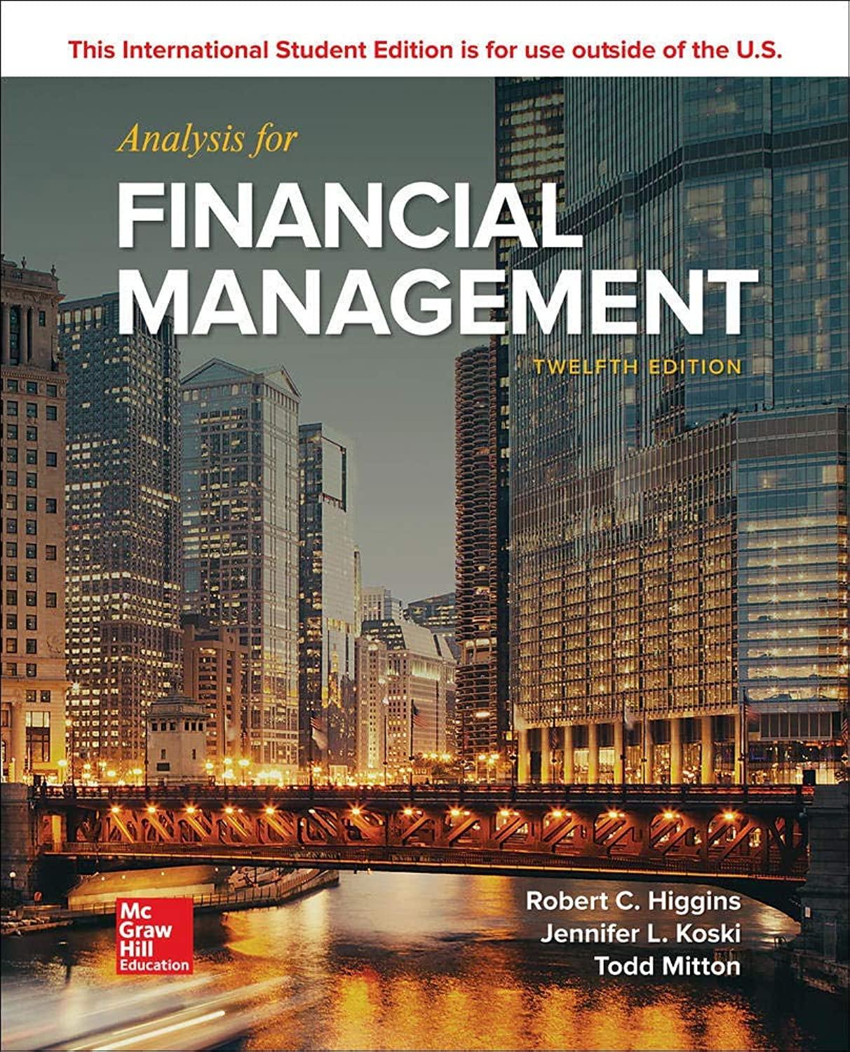 analysis for financial management 12th international edition robert c. higgins 1260091910, 9781260091915
