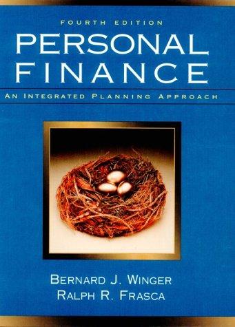 personal finance an integrated approach 4th edition bernard j. winger 0198520972, 9780132696302