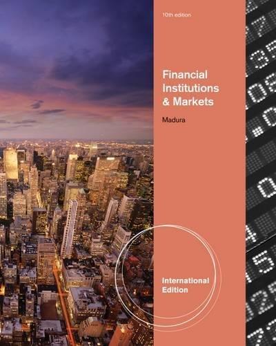 financial institutions and markets 10th international edition jeff madura 0538482176, 9780538482172