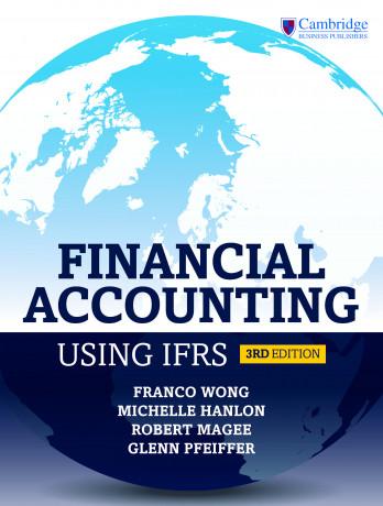 financial accounting using ifrs 3rd edition franco wong, michelle hanlon, robert magee, glenn pfeiffer