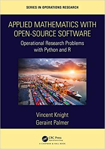 applied mathematics with open source software 1st edition vincent knight, geraint palmer 0367348683,