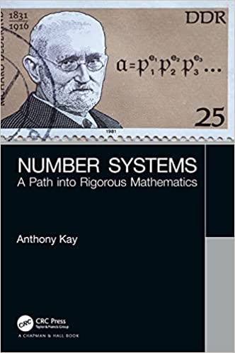 number systems a path into rigorous mathematics 1st edition anthony kay 0367180650, 978-0367180652