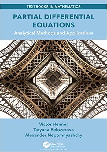 partial differential equations analytical methods and applications 1st edition victor henner, tatyana